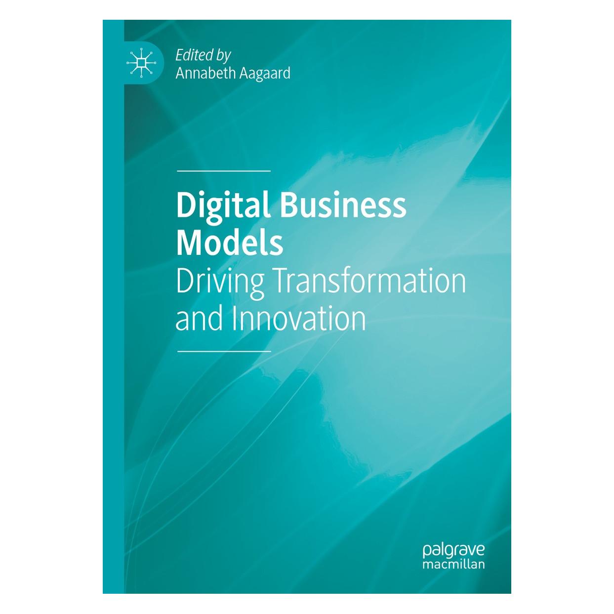 Springer Digital Business Models (Hardcover, Annabeth Aagaard) (9783319969015)