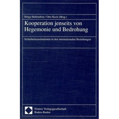 Kooperation jenseits von Hegemonie und Bedrohung, Taschenbuch von , Nomos, 978-3-7890-4861-6