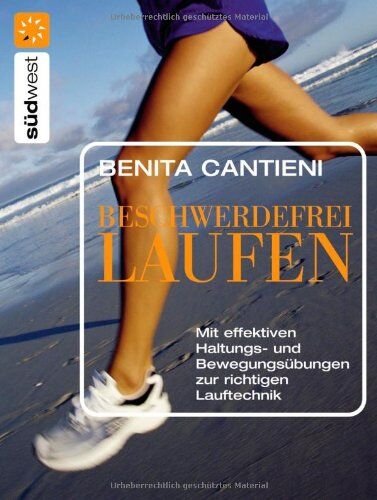 Benita Cantieni - Beschwerdefrei Laufen: Mit effektiven Haltungs- und Bewegungsübungen zur richtigen Lauftechnik - Preis vom 09.10.2026 07:28:09 h