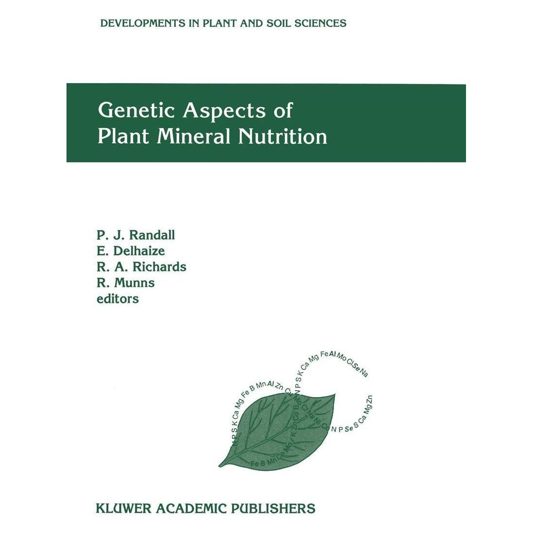 Springer Genetic Aspects of Plant Mineral Nutrition (Englisch, Hardcover, E. Delhaize, P. J. Randall, R. A. Richards, R. Munns) (9780792321187)