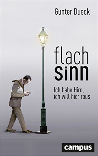 Gunter Dueck - Flachsinn: Ich habe Hirn, ich will hier raus, plus E-Book inside (ePub, mobi oder pdf) - Preis vom 09.10.2026 07:28:09 h