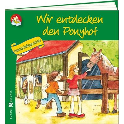 Wir entdecken den Ponyhof, Geheftet von , Butzon & Bercker, 978-3-7666-3901-1