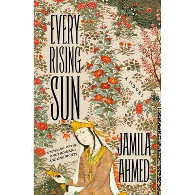 Every Rising Sun, Taschenbuch von Jamila Ahmed, Henry Holt & Company, 978-1-250-88709-2