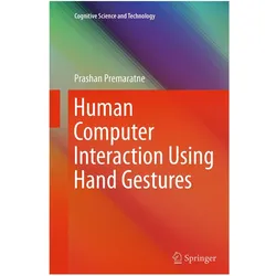 Human Computer Interaction Using Hand Gestures, Fachbücher von Prashan Premaratne