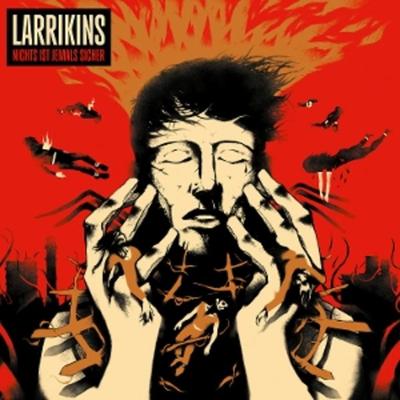 Nichts Ist Jemals Sicher (Gatefold) - Larrikins, Vinyl