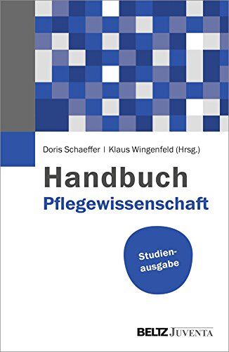 Doris Schaeffer - Handbuch Pflegewissenschaft: Studienausgabe - Preis vom 09.10.2026 07:28:09 h