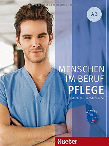 Valeska Hagner - Menschen im Beruf - Pflege A2: Deutsch als Fremdsprache / Kursbuch mit Audio-CD - Preis vom 10.10.2026 11:48:34 h