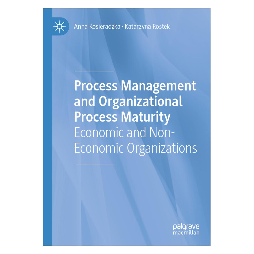 Springer Process Management and Organizational Process Maturity (Englisch, Softcover, Anna Kosieradzka, Katarzyna Rostek) (56230528)