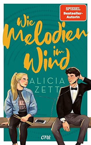 Alicia Zett - Wie Melodien im Wind: Friends-to-Lovers-Romance mit Internatssetting, royalen Vibes und ganz viel Musik (Band 2) (Liebe ist, Band 2) - Preis vom 13.10.2026 11:25:28 h