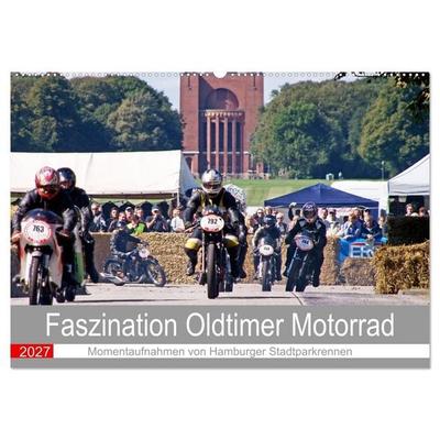 Faszination Oldtimer Motorrad - Momentaufnahmen von Hamburger Stadtparkrennen (Wandkalender 2027 DIN A2 quer), CALVENDO Monatskalender