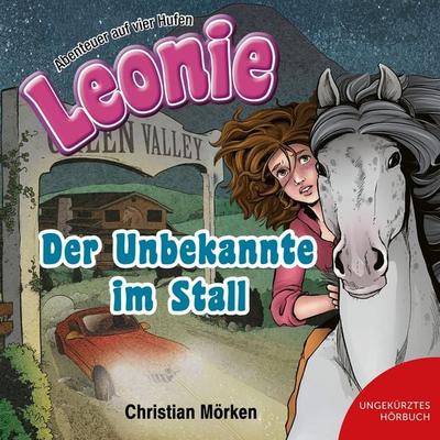 Leonie: Der Unbekannte im Stall - Christian Mörken, Audio, 9783689461584