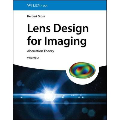 Lens Design for Imaging, Gebundene Ausgabe von Herbert Gross, Wiley-VCH, 978-3-527-41458-1