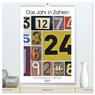 Das Jahr in Zahlen (hochwertiger Premium Wandkalender 2027 DIN A2 hoch), Kunstdruck in Hochglanz