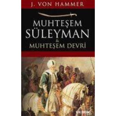 Muhtesem Süleyman ve Muhtesem Devri, Taschenbuch von J. Hammer, Kaldirim Yayinlari