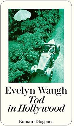 Evelyn Waugh - Tod in Hollywood: Eine anglo-amerikanische Tragödie (detebe) - Preis vom 10.10.2026 11:48:34 h