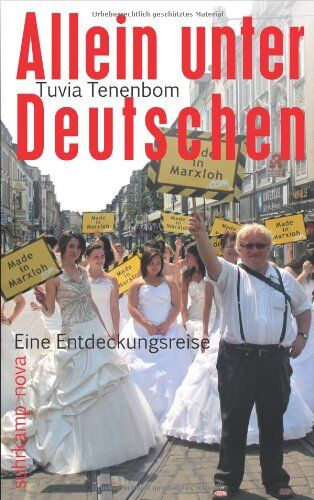 Tuvia Tenenbom - Allein unter Deutschen: Eine Entdeckungsreise (suhrkamp taschenbuch) - Preis vom 30.09.2026 09:01:18 h