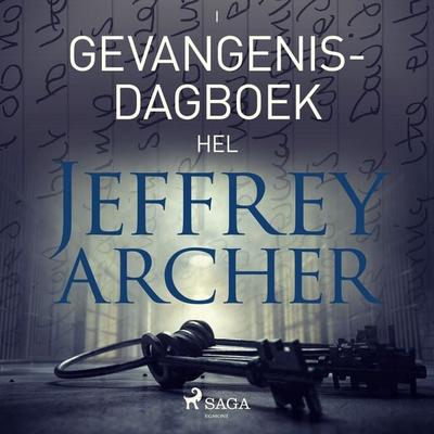 Gevangenisdagboek I - Hel - Jeffrey Archer, Audio, 9788726488319