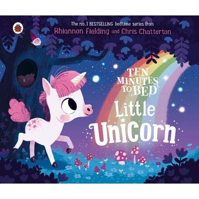 Ten Minutes to Bed: Little Unicorn, Gebundene Ausgabe von Rhiannon Fielding, Ladybird, 978-0-241-40833-9