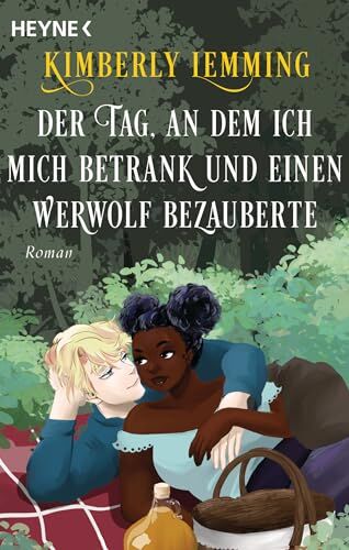 Kimberly Lemming - Der Tag, an dem ich mich betrank und einen Werwolf bezauberte: Roman (Der Tag an dem ich mich betrank und ...-Reihe, Band 2) - Preis vom 13.10.2026 19:28:25 h