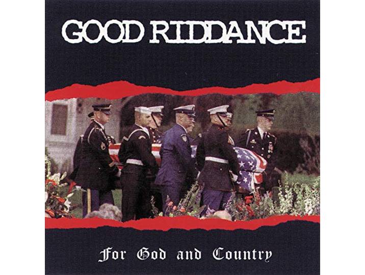 Good Riddance - For God And Country