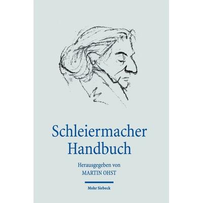 Schleiermacher Handbuch, Taschenbuch von , Mohr Siebeck, 978-3-16-150350-4