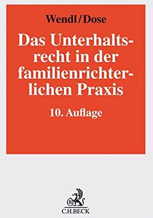 Philipp Wendl - Das Unterhaltsrecht in der familienrichterlichen Praxis: Die neueste Rechtsprechung des Bundesgerichtshofs und die Leitlinien der Oberlandesgerichte ... und zum Verfahren in Unterhaltsprozessen - Preis vom 09.10.2026 07:28:09 h