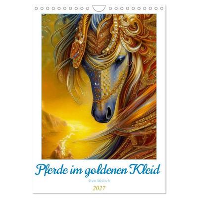Pferde im goldenen Kleid (Wandkalender 2027 DIN A4 hoch), CALVENDO Monatskalender
