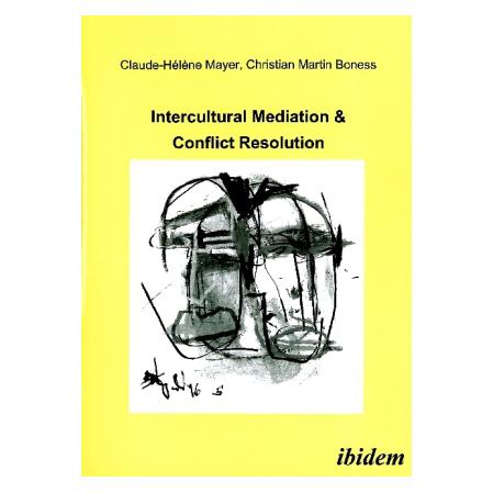 ibidem Intercultural Mediation & Conflict Resolution (Deutsch, Softcover, Christian M. Boness, Claude-Hélène Mayer) (51360266)