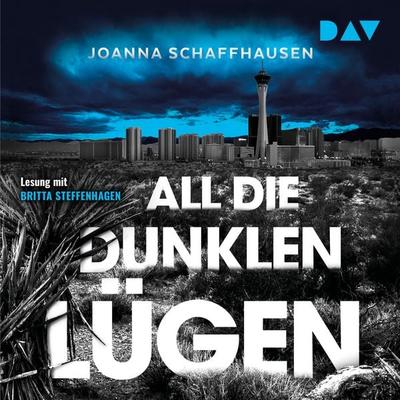 All die dunklen Lügen - Joanna Schaffhausen, Audio, 9783742416902