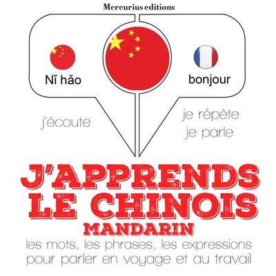 J'apprends le chinois - mandarin - JM Gardner, Audio, 9782821113596