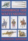 Wendelin Boeheim - Handbuch der Waffenkunde - Preis vom 10.10.2026 11:48:34 h