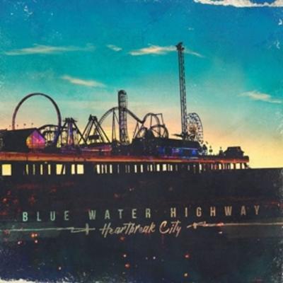 Heartbreak City - Blue Water Highway, Vinyl