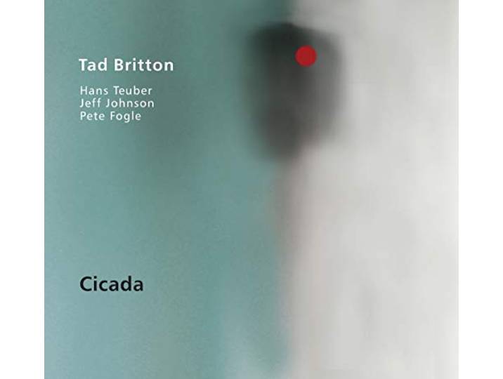 Tad Britton - Cicada