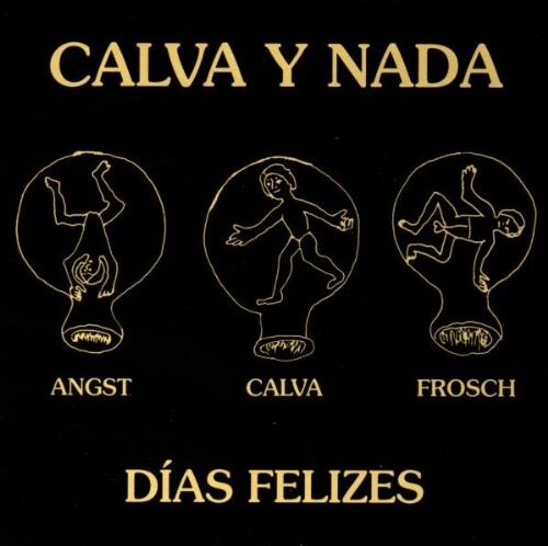 Calva Y Nada - Dias Felizes - Preis vom 11.10.2026 03:10:56 h