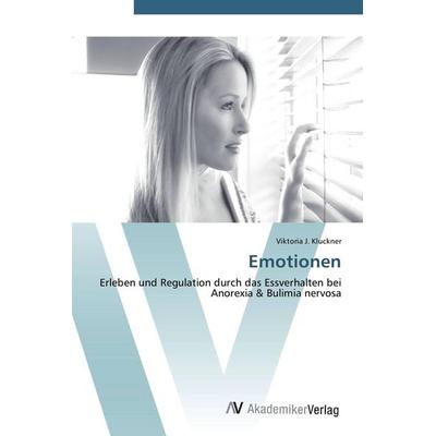 Emotionen, Taschenbuch von Viktoria J. Kluckner, AV Akademikerverlag, 978-3-639-44242-7