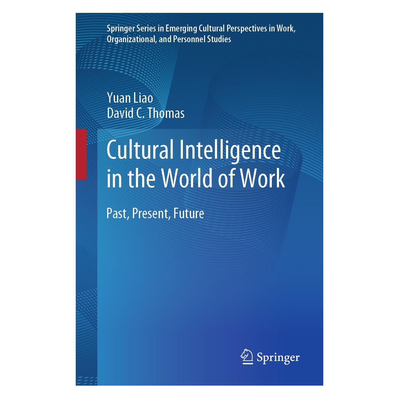 Springer Cultural Intelligence in the World of Work (Englisch, Hardcover, David C Thomas, David C. Thomas, Yuan Liao) (9783030181703)