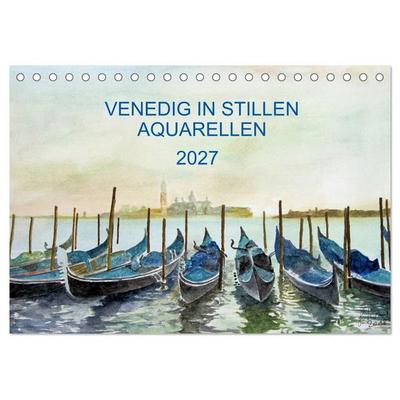 Venedig in stillen Aquarellen (Tischkalender 2027 DIN A5 quer), CALVENDO Monatskalender