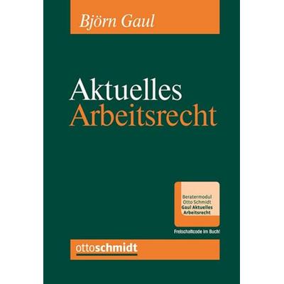 Aktuelles Arbeitsrecht, Band 1/2025, Taschenbuch von , Verlag Dr. Otto Schmidt KG, 978-3-504-42718-4