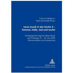 neue musik in der kirche II- himmel, hölle, tod und teufel, Sachbücher von Corinna Dahlgrün, Hans Darmstadt