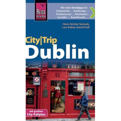 Reise Know-How CityTrip Dublin, Taschenbuch von Astrid Fiess,Lars Kabel,Hans-Günter Semsek, Reise Know-how