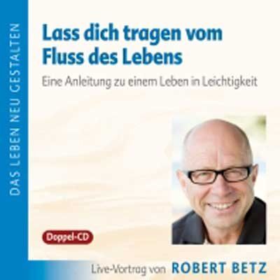 Robert Betz - Lass dich tragen vom Fluss des Lebens: Anleitung zu einem Leben in Leichtigkeit - Preis vom 14.10.2026 23:07:16 h