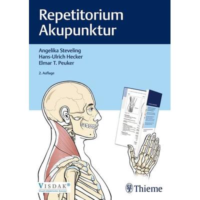 Repetitorium Akupunktur, Gebundene Ausgabe von Angelika Steveling,Hans Ulrich Hecker,Elmar T. Peuker, Thieme, 978-3-13-243311-3