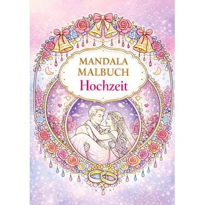 Mandala malbuch, Hochzeit, Taschenbuch von H. Mourits, Brave New Books, 978-94-6538-262-3