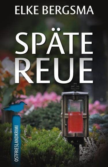 Elke Bergsma - Späte Reue - Ostfrieslandkrimi (Büttner und Hasenkrug ermitteln) - Preis vom 09.10.2026 07:28:09 h