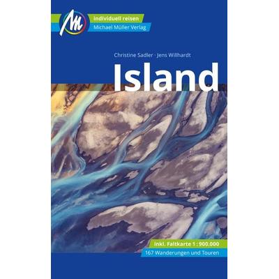 Island Reiseführer Michael Müller Verlag, Taschenbuch von Christine Sadler,Jens Willhardt, Michael Müller Verlag, 978-3-96685-282-1