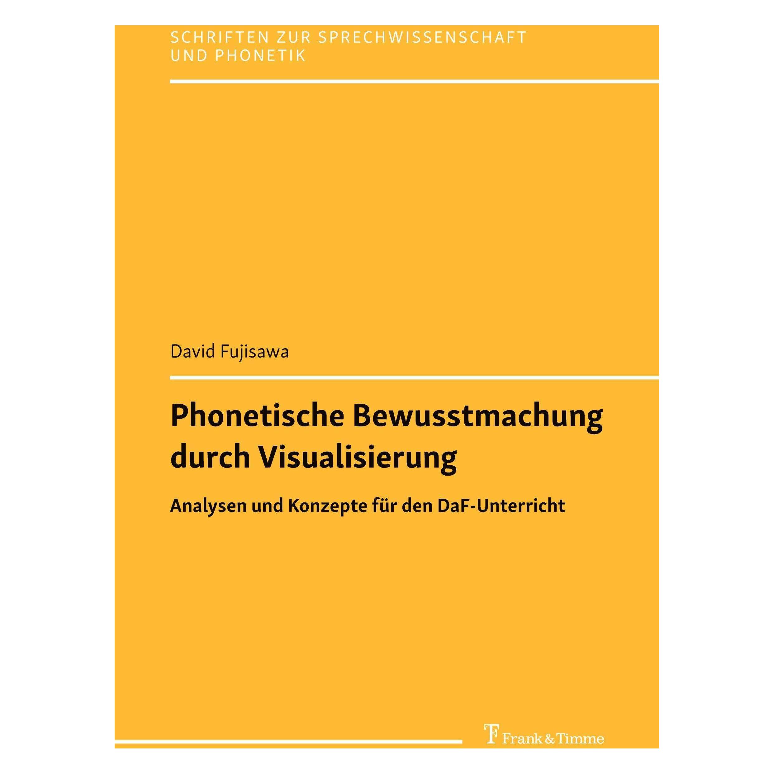Frank & Timme Phonetische Bewusstmachung durch Visualisierung (Deutsch, Softcover, David Fujisawa) (45961534)