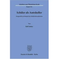 Schüler als Amtshelfer, dargestellt am Beispiel des Schülerlotsendienstes., Schulbücher von Rolf Stober