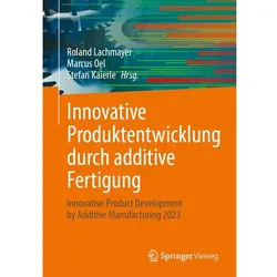 Innovative Produktentwicklung durch additive Fertigung, Fachbücher von Marcus Oel, Roland Lachmayer, Stefan Kaierle