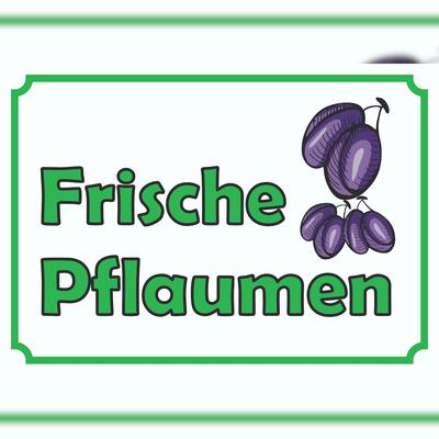 HB-Druck Verkaufsschild Schild Frische Pflaumen zu verkaufen A4 (210x297mm)