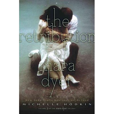 The Retribution of Mara Dyer, Gebundene Ausgabe von Michelle Hodkin, Simon & Schuster